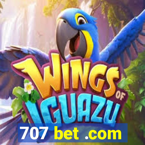 707 bet .com